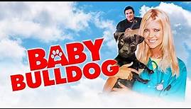 Baby Bulldog [2020] Full Movie | Tara Reid | Dean Cain | Calhoun Koenig