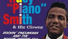 Huey "Piano" Smith & His Clowns – The Best Of Huey "Piano" Smith & His Clowns - Rockin' Pneumonia And The Boogie Woogie Flu (2009, CD)