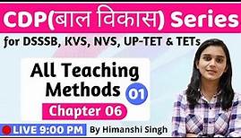 All Teaching Methods | Lesson-06 | Pedagogy for CTET, DSSSB, KVS, UP-TET-2020
