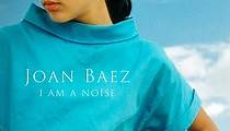 Joan Baez I Am a Noise - Stream: Jetzt Film online anschauen