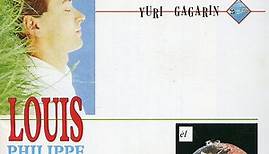 Louis Philippe - Yuri Gagarin