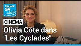 Olivia Côte dans "Les Cyclades" avec Laure Calamy • FRANCE 24