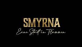 Smyrna - Eine Stadt in Flammen Trailer