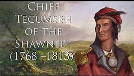 Chief Tecumseh - War of 1812