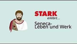 Seneca Leben und Werk | STARK erklärt