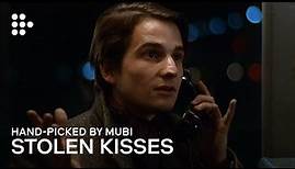STOLEN KISSES | Hand-picked by MUBI