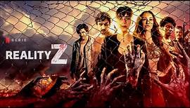 Reality Z Official trailer (HD) Season 1 (2020)
