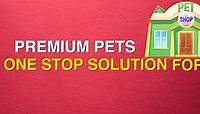 Premium Pets Shop added a cover video. - Premium Pets Shop