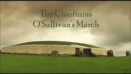 The Chieftains - O'Sullivan's March