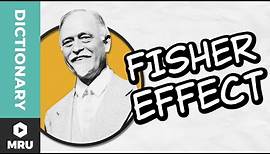 What Is the Fisher Effect?
