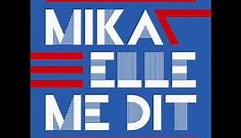 MIKA - Elle Me Dit (Audio officiel)