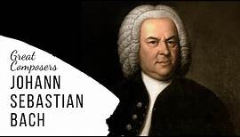 Great Composers - Johann Sebastian Bach - Full Documentary