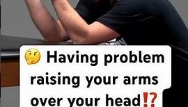 🤔 Having problem raising your arms over your head⁉️Try these exercises 💪