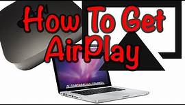 How Do You Get AirPlay Answered - How To Get AirPlay On A Mac