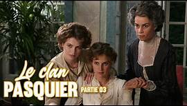 Le clan Pasquier | 3ème épisode | FILM INTEGRAL