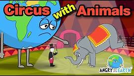 ANGRY EARTH - Episode 14: "Circus With Animals"