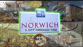 Norwich: A City Through Time