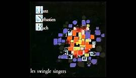 les swingle singers - JAZZ SEBASTIEN BACH 2/23 - Corale n°1 BWV 645 (1963)