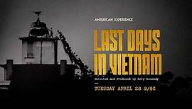 Last Days in Vietnam: Trailer | American Experience | PBS