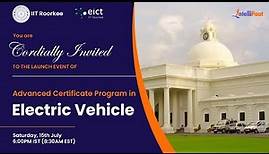 EICT IIT Roorkee Advanced Certificate Program in Electric Vehicle Launch Event | Intellipaat