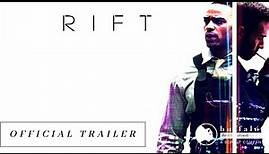 Rift | Official Trailer | Action | Thriller