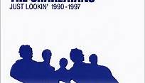 The Charlatans - Just Lookin' 1990-1997