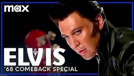 Elvis Presley's '68 Comeback Special | Elvis | Max