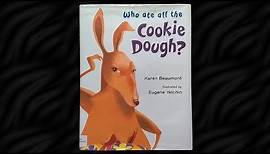 Who Ate All The Cookie Dough by Karen Beaumont Read Aloud