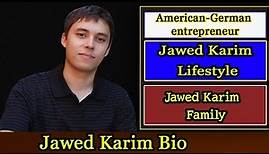 Jawed Karim Biography ❤ life story ❤ lifestyle ❤ Wife ❤ family ❤ house ❤ age ❤ net worth,