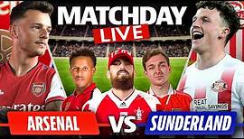 Arsenal vs Sunderland | Match Day Live