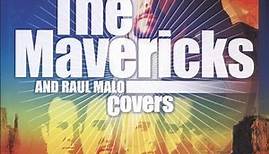 The Mavericks And Raul Malo - Covers