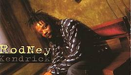 Rodney Kendrick - Last Chance For Common Sense