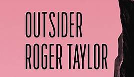 Roger Taylor - Outsider