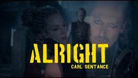 CARL SENTANCE - Alright (Official Music Video) I Drakkar Entertainment 2021