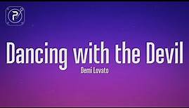 Demi Lovato - Dancing With The Devil (Lyrics)