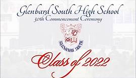 Glenbard South High School Commencement - Class of 2022
