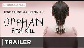 ORPHAN: FIRST KILL | Trailer Deutsch | Jetzt im Handel!