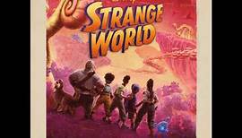 Disney Strange World 2022 Soundtrack | Crazy Creatures – Henry Jackman | Original Motion Picture |