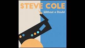 STEVE COLE | Without A Doubt