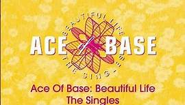 Ace of Base 'Beautiful Life - The Singles Box' out now!