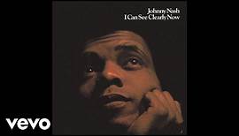 Johnny Nash - I Can See Clearly Now (Official Audio)