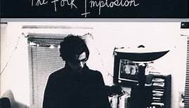 The Folk Implosion - Take A Look Inside.......