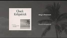 Chuck Kirkpatrick | Amy's Afternoon