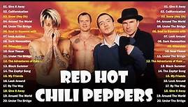 Red Hot Chili Peppers Top 30 Greatest Hits - Red Hot Chili Peppers Full ...