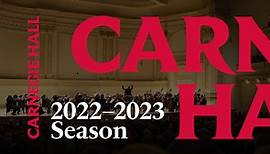 2022–2023 Season Highlights | Carnegie Hall