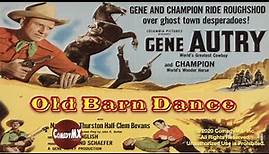 Gene Autry (1938) | Old Barn Dance | Gene Autry | Smiley Burnette | Joan Valerie | Champion