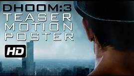 DHOOM:3 | Official Teaser | Motion Poster | Aamir Khan | Abhishek Bachchan | Katrina Kaif