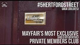 Exploitation in Mayfair – The 5 Hertford Street Private Members Club