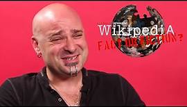 Disturbed's David Draiman - Wikipedia: Fact or Fiction? (Part 2)