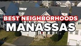 The Best Neighborhoods in Manassas VA